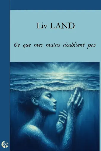 Ce que mes mains n'oublient pas